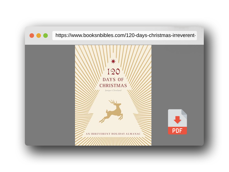 PDF Preview of the book 120 Days of Christmas: An Irreverent Holiday Almanac