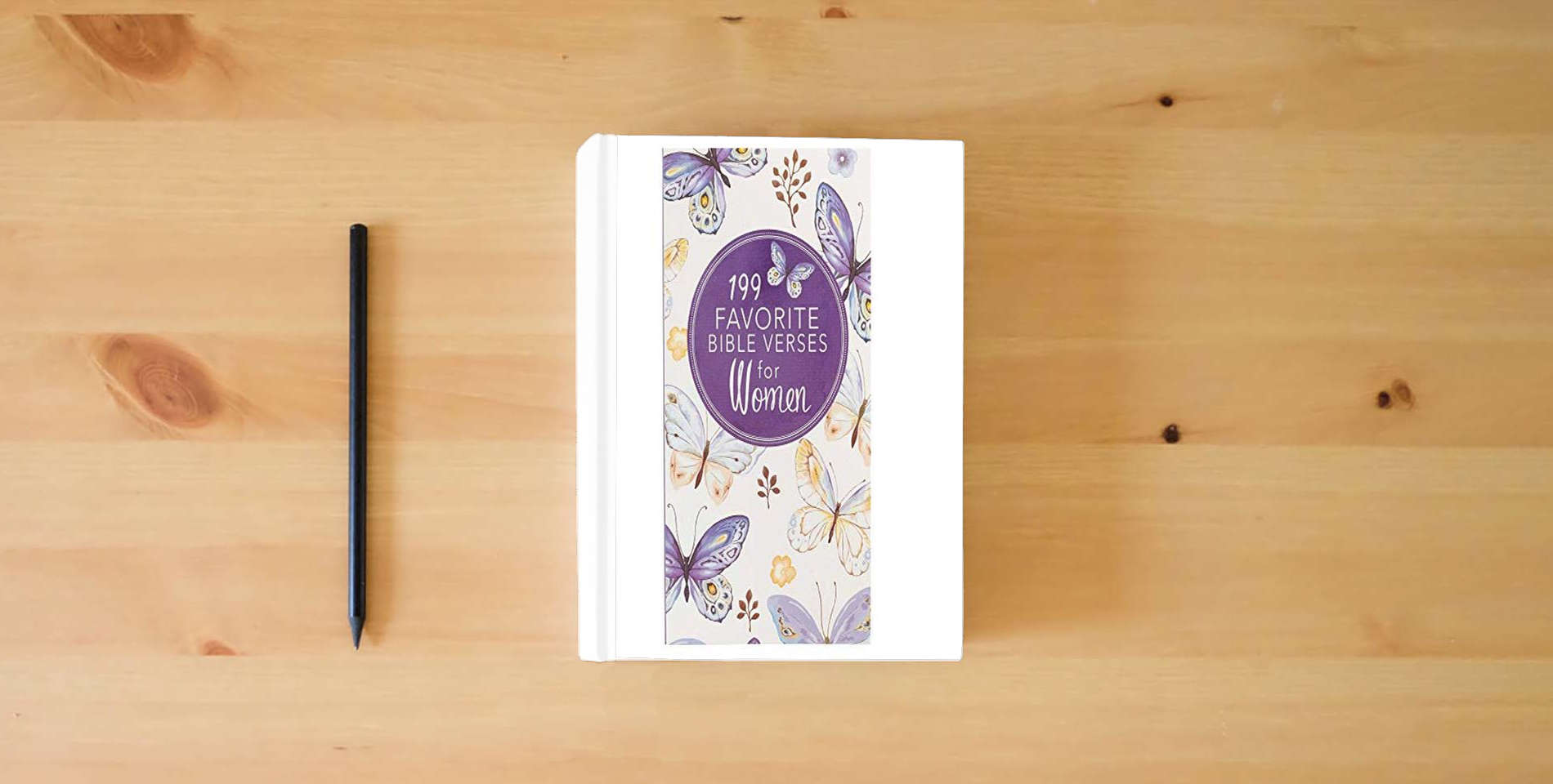 The book 199 Favorite Bible Verses for Women is on the table