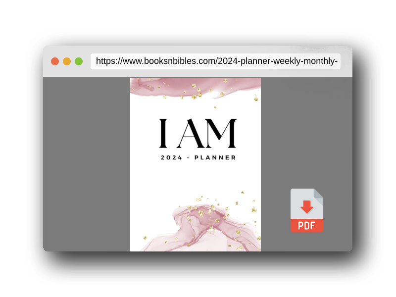 PDF Preview of the book 2024 - I AM PLANNER - Weekly & Monthly Planner, Manifest Journal, Affirmations, Vision Board, Habits, Goals, Mantras, Reflection Sheets, Rituals, ... I live my most Badass and Beautiful Life!