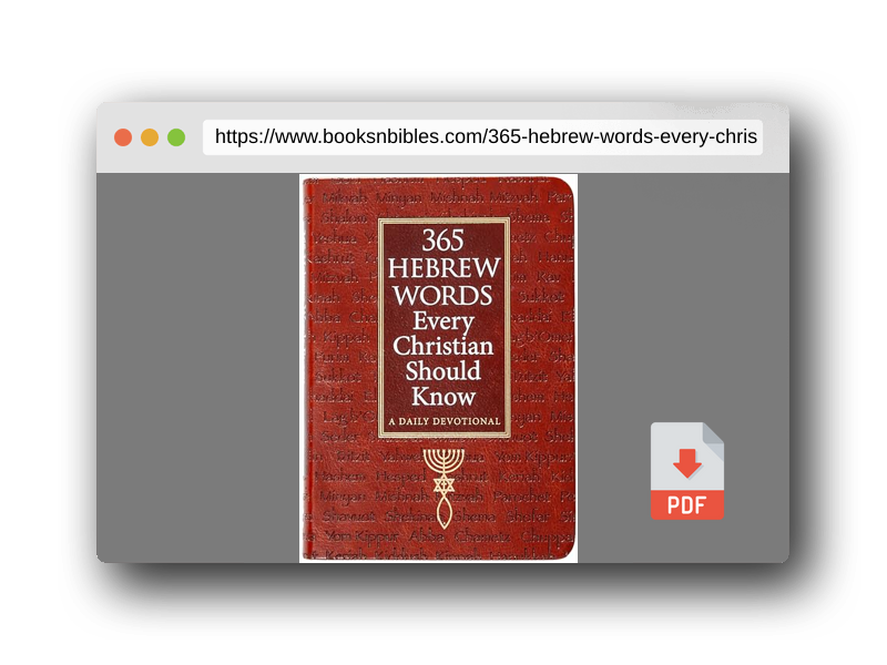 PDF Preview of the book 365 Hebrew Words Every Christian Should Know: A Daily Devotional – Watch the Bible Come Alive Through the Hebrew Language and Jewish Traditions