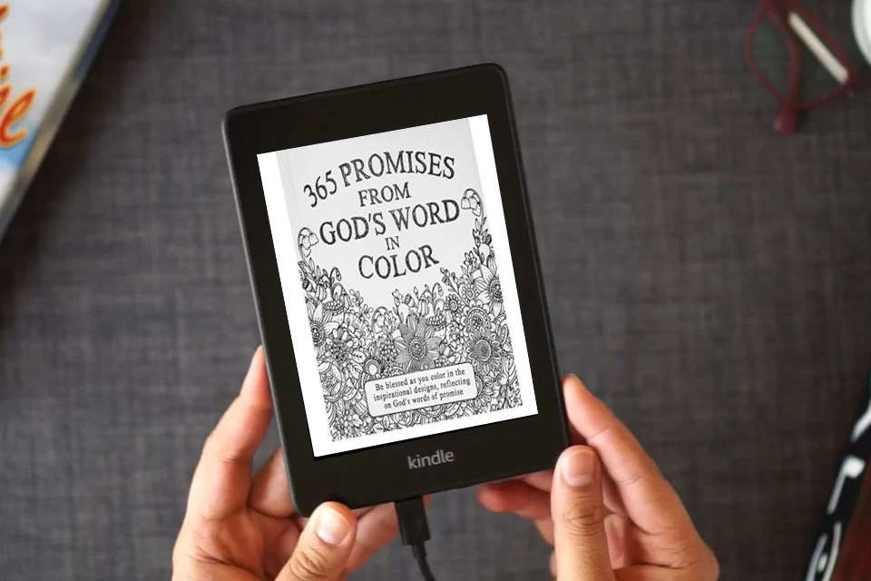Read Online 365 Promises From God's Word In Color: Scripture and Coloring Pages, Compact Purse Size - Be blessed as You Color in the Inspirational Designs, Reflecting on God's Words of Promise as a Kindle eBook