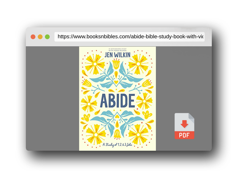 PDF Preview of the book Abide - Bible Study Book with Video Access: A Study of 1, 2, and 3 John