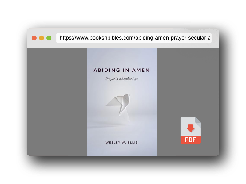 PDF Preview of the book Abiding in Amen: Prayer in a Secular Age