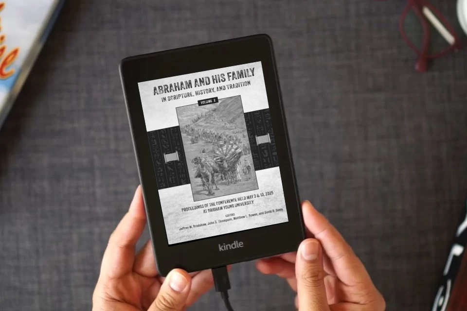 Read Online Abraham and His Family in Scripture, History, and Tradition (Volume 2, color) as a Kindle eBook