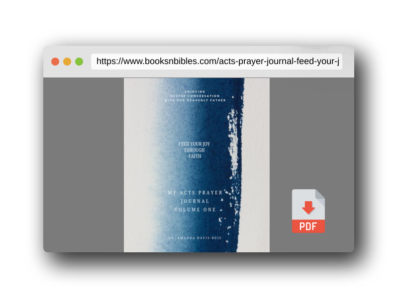 PDF Preview of the book My ACTS Prayer Journal: Feed Your Joy Through Faith - Volume One