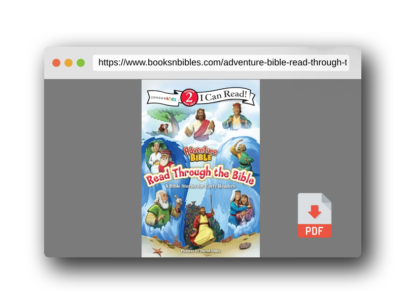 PDF Preview of the book Adventure Bible Read Through the Bible: 8 Bible Stories for Early Readers (Level 2 I Can Read)