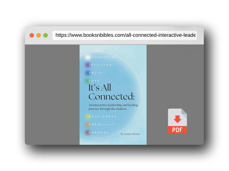 PDF Preview of the book It's All Connected: An interactive leadership and healing journey through the chakras