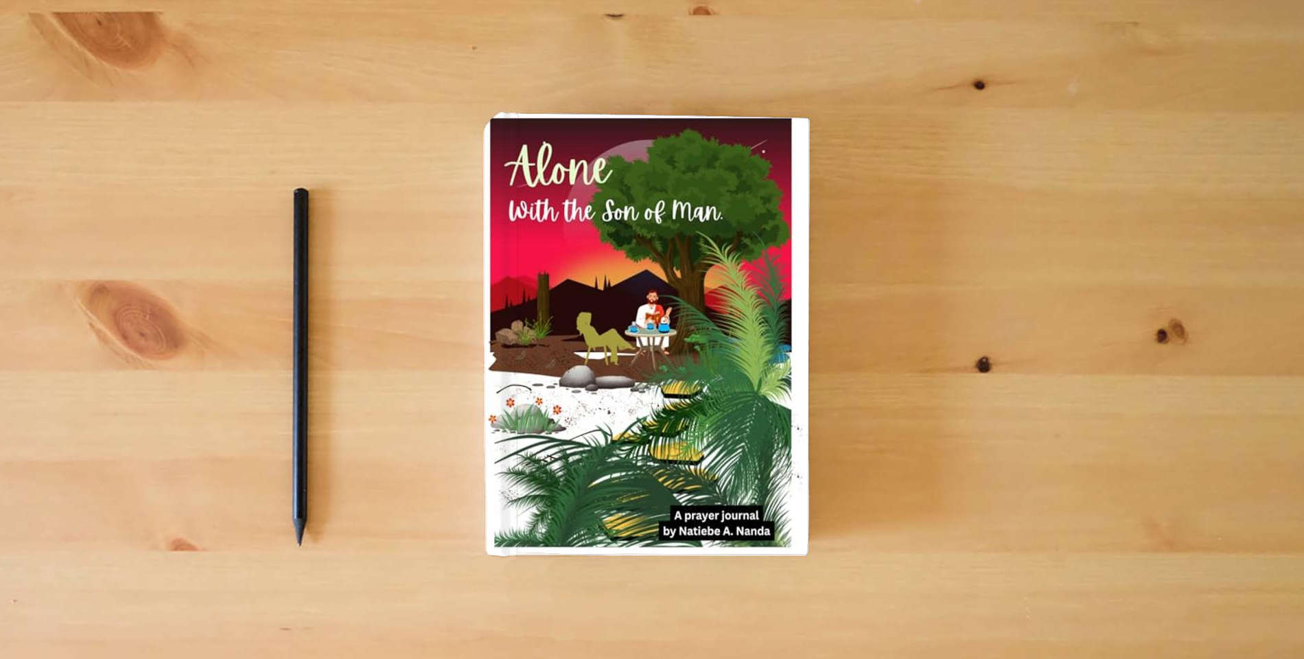 The book Alone with the Son of Man: A prayer journal is on the table