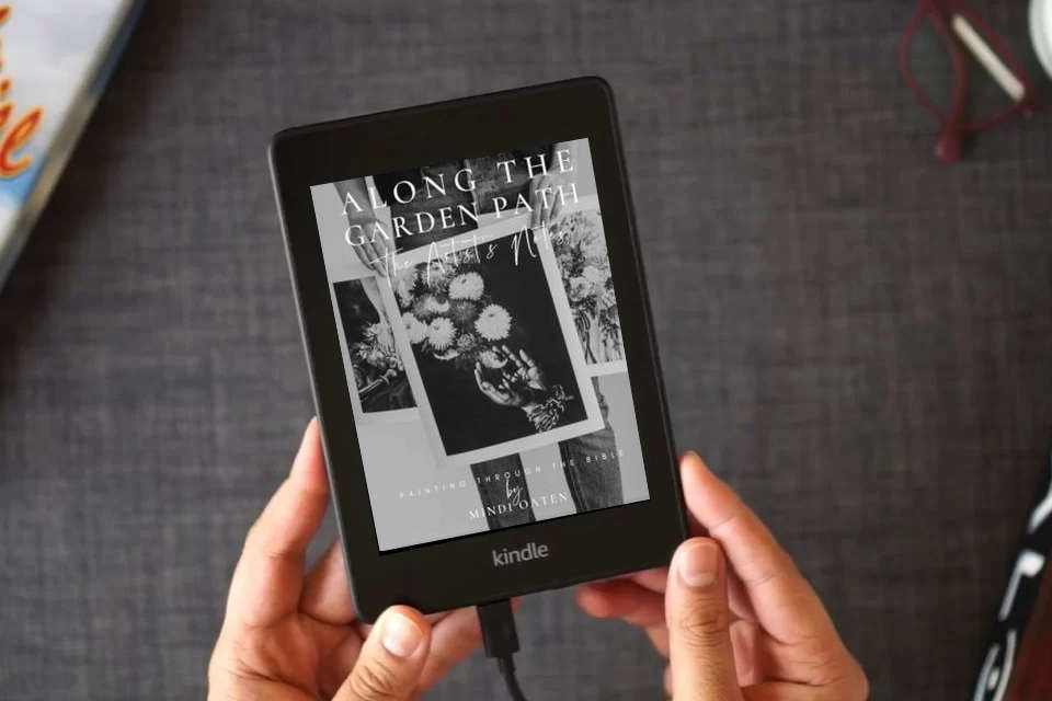 Read Online Along the Garden Path, The Artist's Notes on Painting the Bible: Painting through the Bible as a Kindle eBook