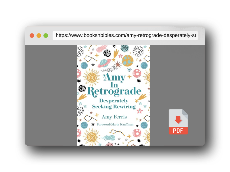 PDF Preview of the book Amy in Retrograde: Desperately Seeking Rewiring