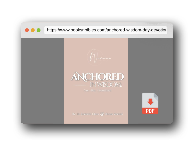 PDF Preview of the book Anchored In Wisdom: A 90-Day Devotional