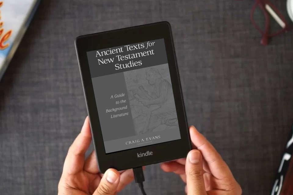 Read Online Ancient Texts For New Testament Studies: A Guide To The Background Literature as a Kindle eBook