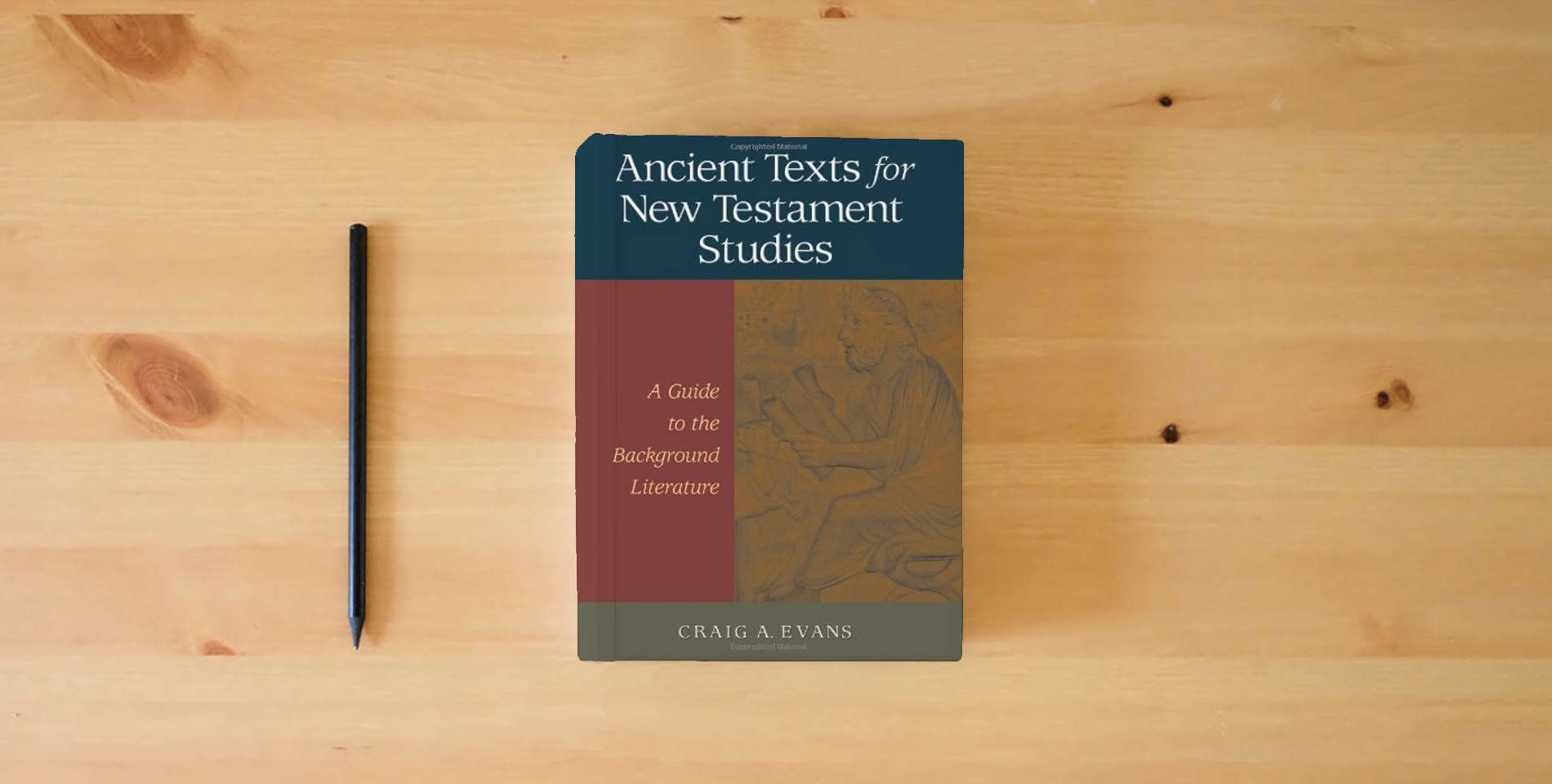 The book Ancient Texts For New Testament Studies: A Guide To The Background Literature is on the table