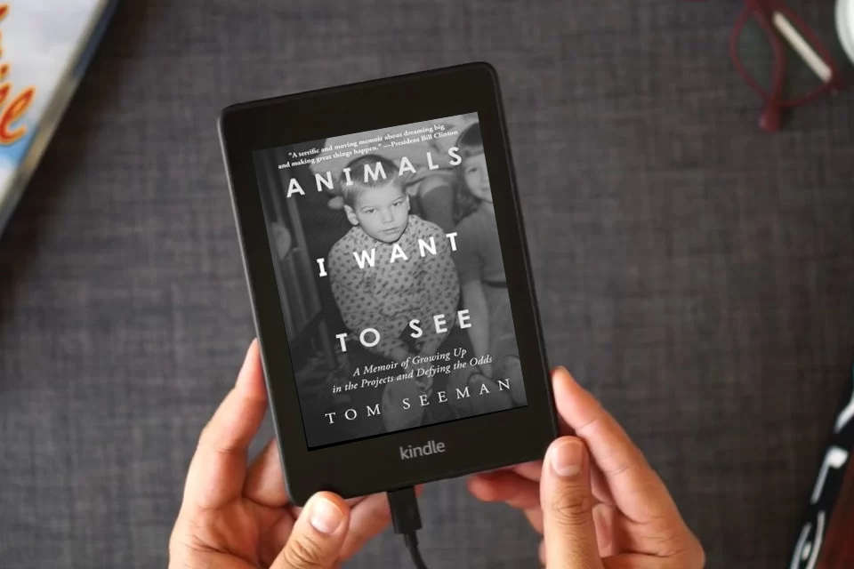 Read Online Animals I Want To See: A Memoir of Growing Up in the Projects and Defying the Odds as a Kindle eBook