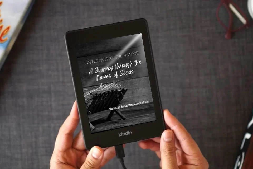 Read Online Anticipating the Savior: A Journey through the Names of Jesus (Jesus Christ: An Advent Collection) as a Kindle eBook