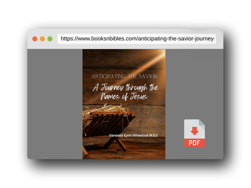 PDF Preview of the book Anticipating the Savior: A Journey through the Names of Jesus (Jesus Christ: An Advent Collection)