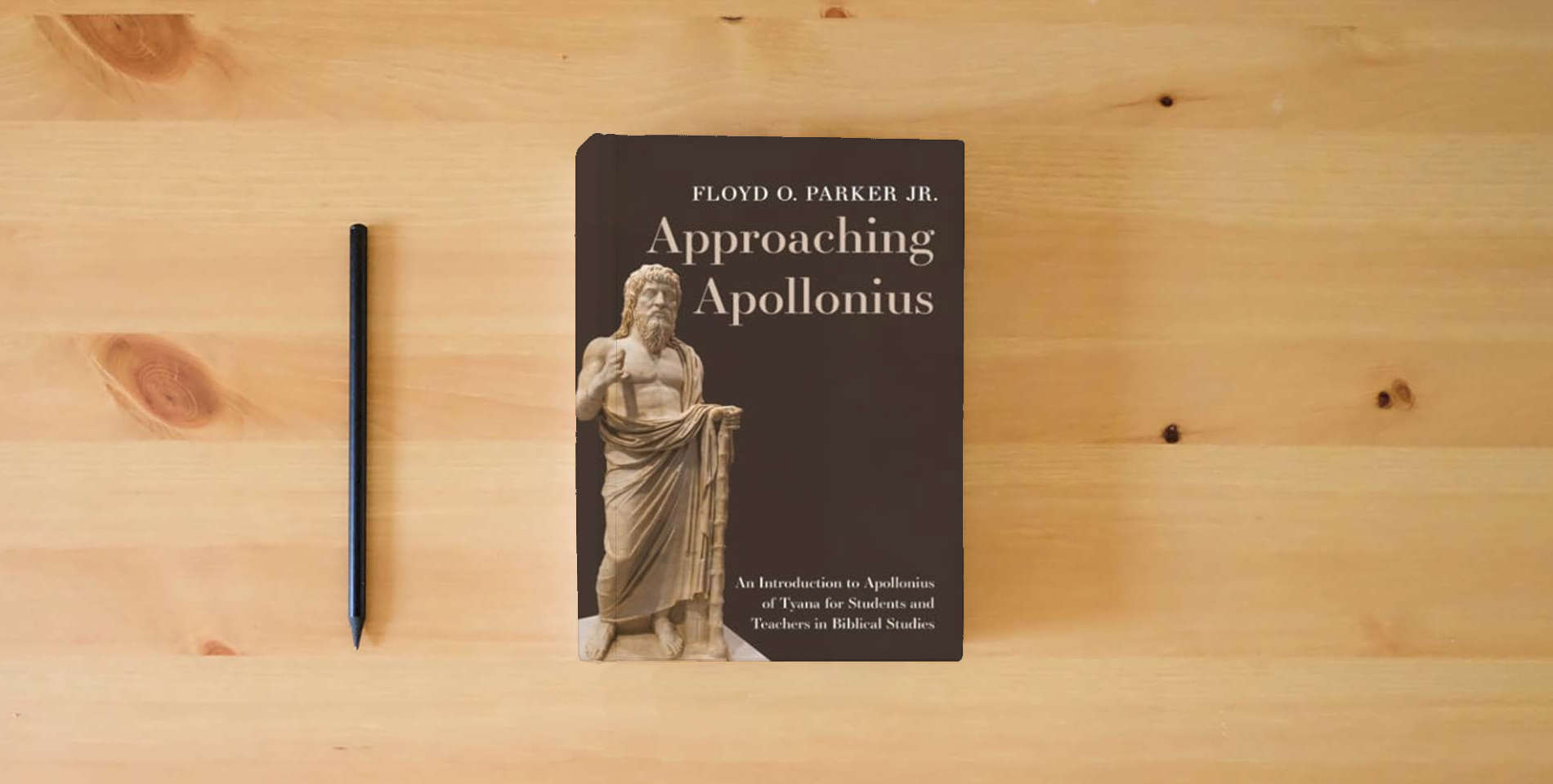The book Approaching Apollonius: An Introduction to Apollonius of Tyana for Students and Teachers in Biblical Studies is on the table
