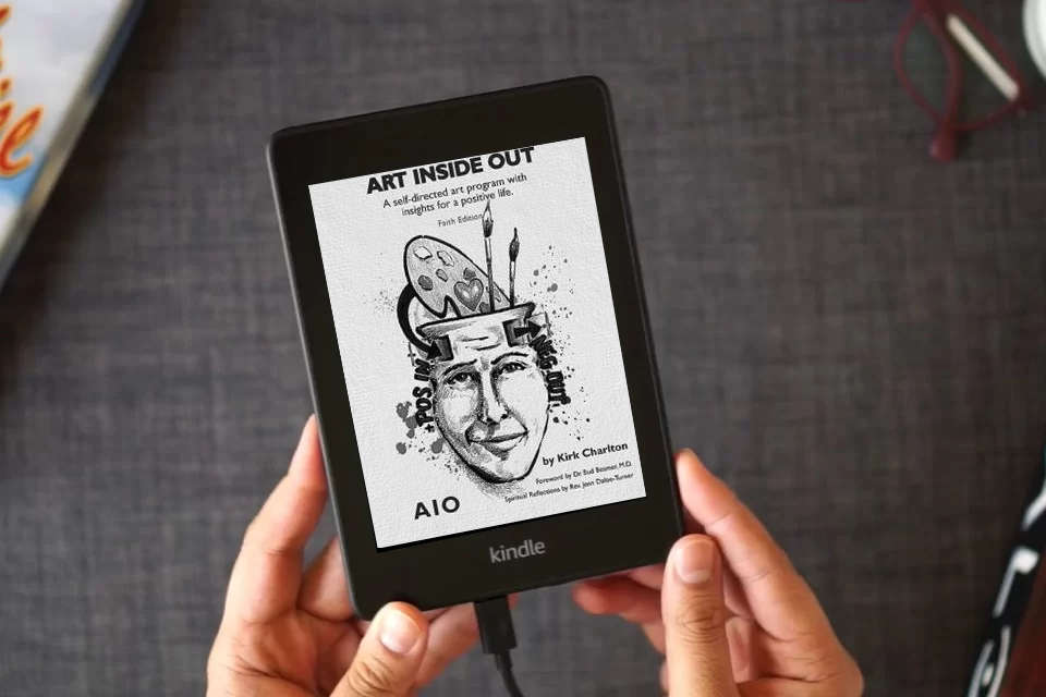 Read Online Art Inside Out: A Self-directed Art Program with Insights for a Positive Life (with scriptural reflections) as a Kindle eBook