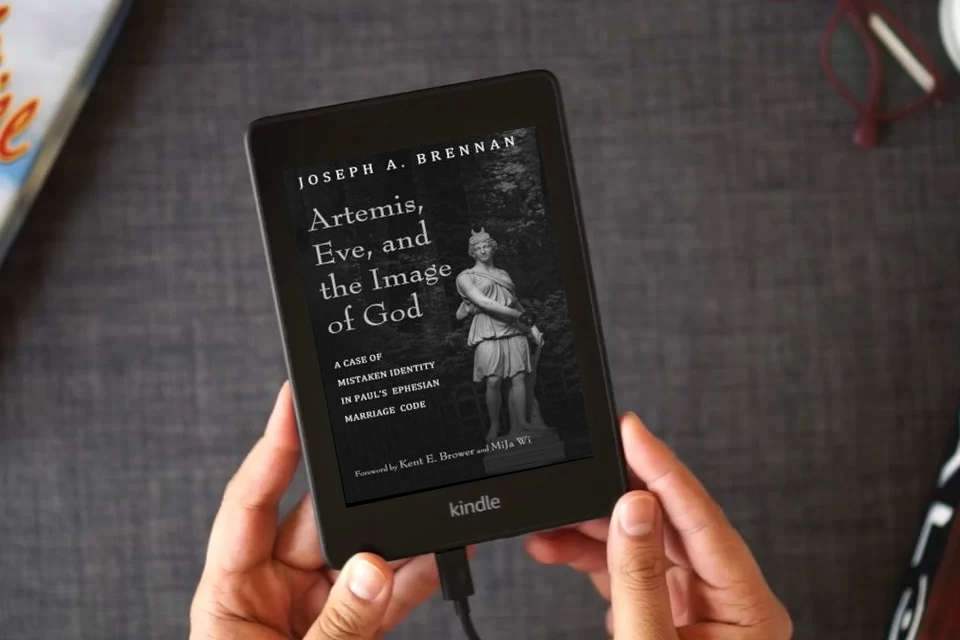 Read Online Artemis, Eve, and the Image of God: A Case of Mistaken Identity in Paul's Ephesian Marriage Code as a Kindle eBook