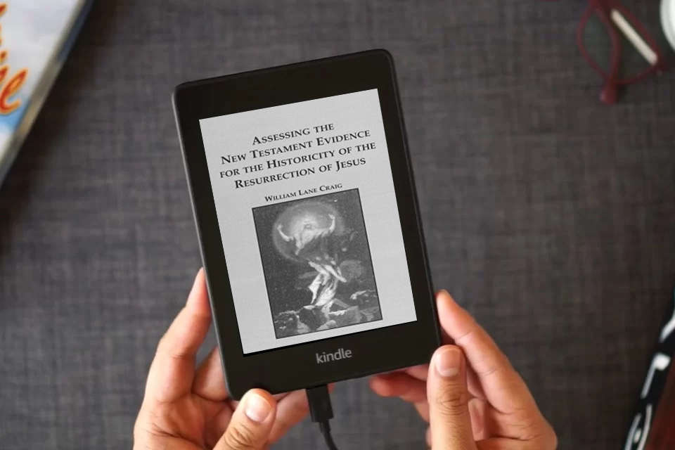 Read Online Assessing the New Testament Evidence for the Historicity of the Resurrection of Jesus (Studies in the Bible and Early Christianity) (Studies in the Bible & Early Christianity) as a Kindle eBook