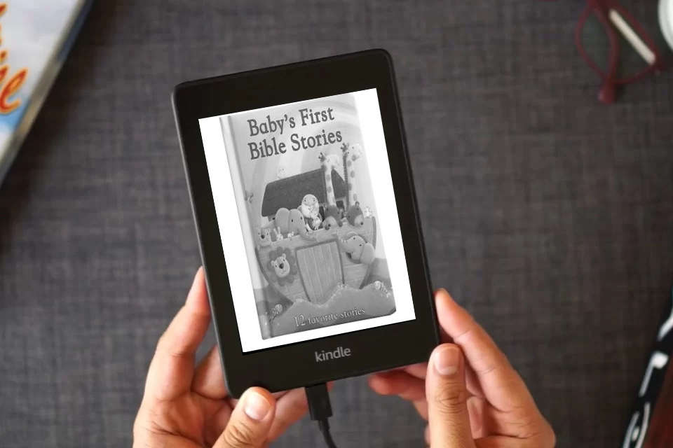 Read Online Baby's First Bible Stories Padded Board Book - Gift for Easter, Christmas, Communions, Newborns, Birthdays, Beginner Bible as a Kindle eBook
