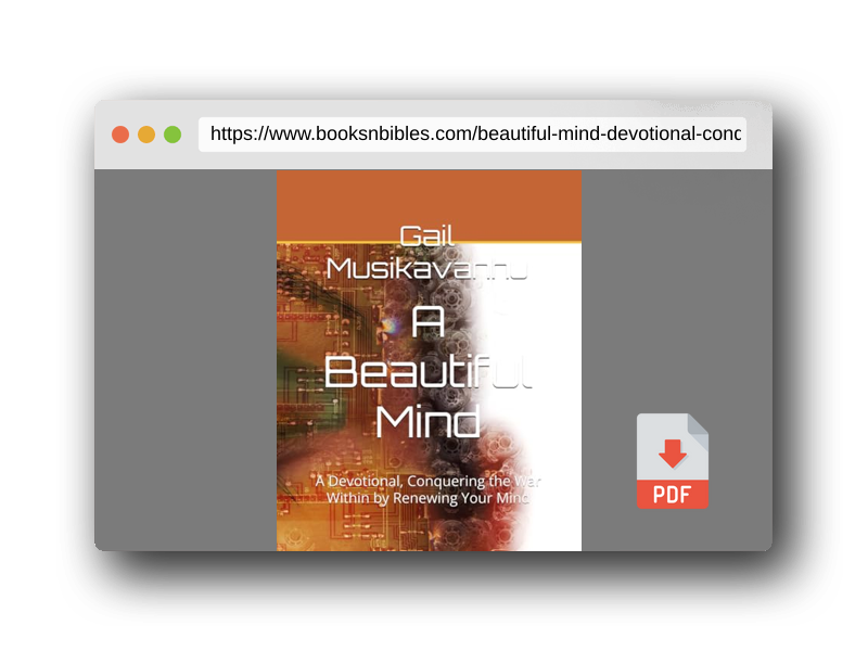 PDF Preview of the book A Beautiful Mind: A Devotional, Conquering the War Within by Renewing Your Mind (Renewing Your Mind Devotionals)