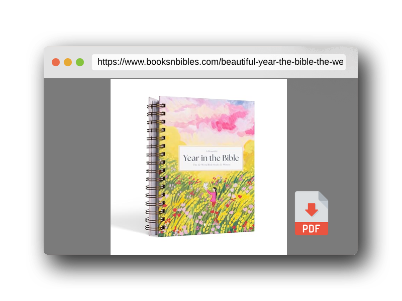 PDF Preview of the book A Beautiful Year in the Bible: The 52-Week Bible Study for Women
