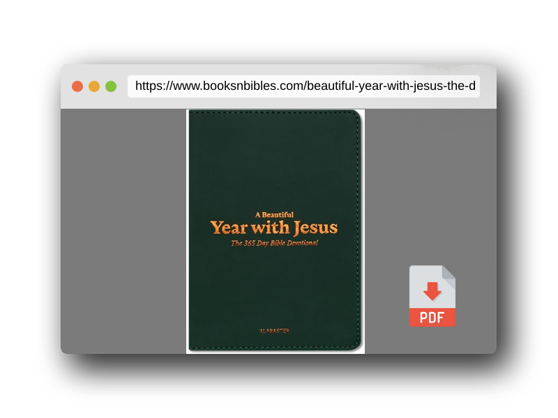 PDF Preview of the book A Beautiful Year with Jesus (LB): The Daily Devotional For 365 Days in the Bible