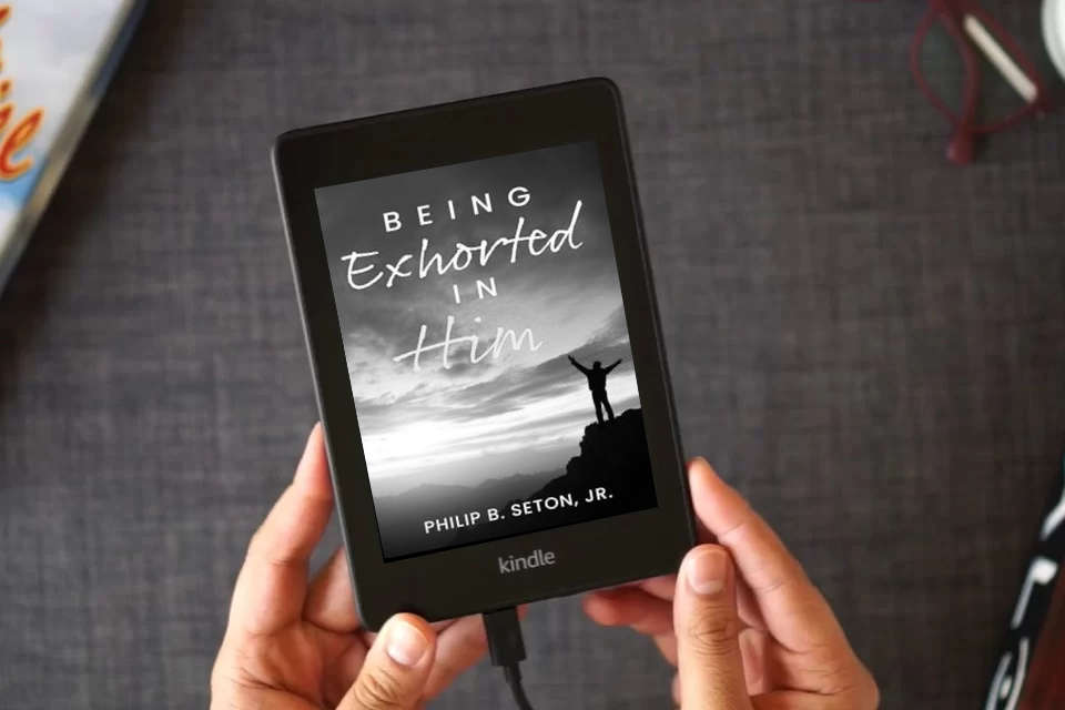 Read Online Being Exhorted in Him as a Kindle eBook