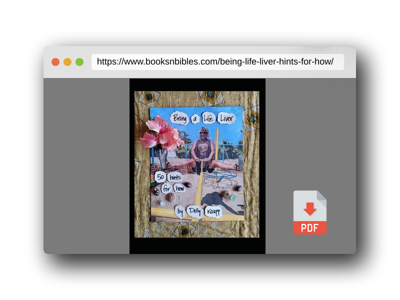 PDF Preview of the book Being a Life Liver: 50 Hints For How