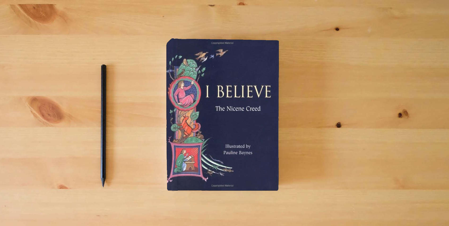 The book I Believe: The Nicene Creed is on the table