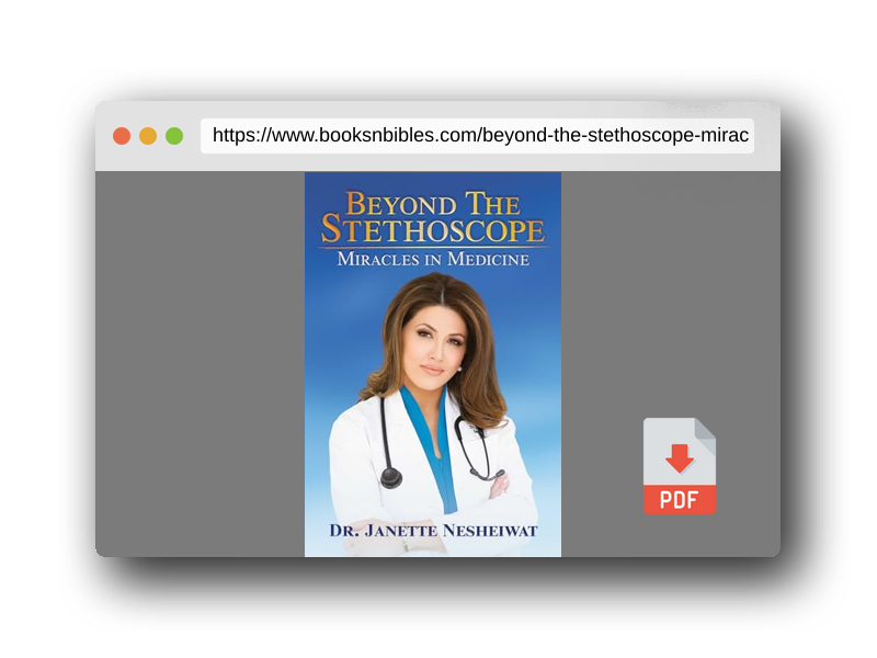 PDF Preview of the book Beyond the Stethoscope: Miracles in Medicine