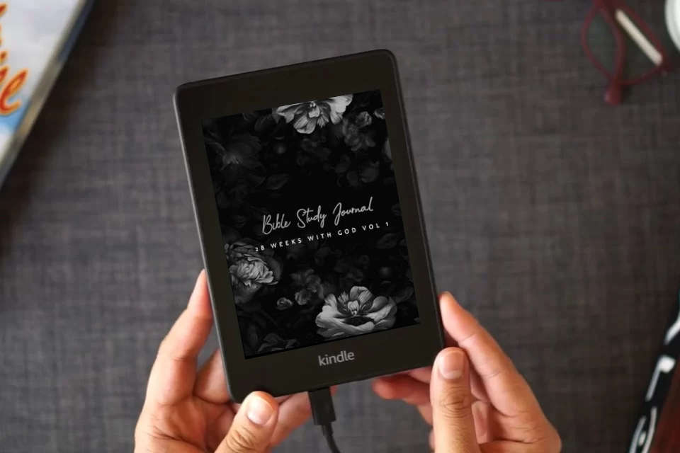 Read Online Bible Study Journal: 28 Weeks with God Vol 1 as a Kindle eBook