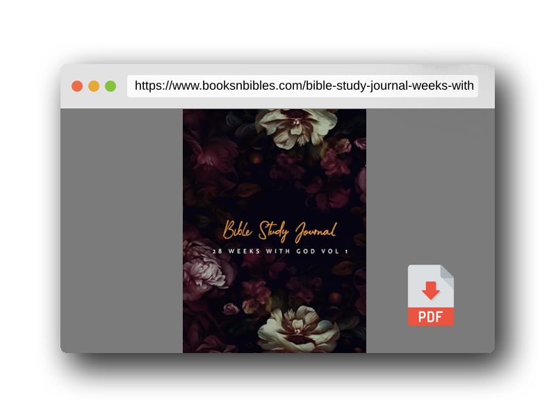 PDF Preview of the book Bible Study Journal: 28 Weeks with God Vol 1