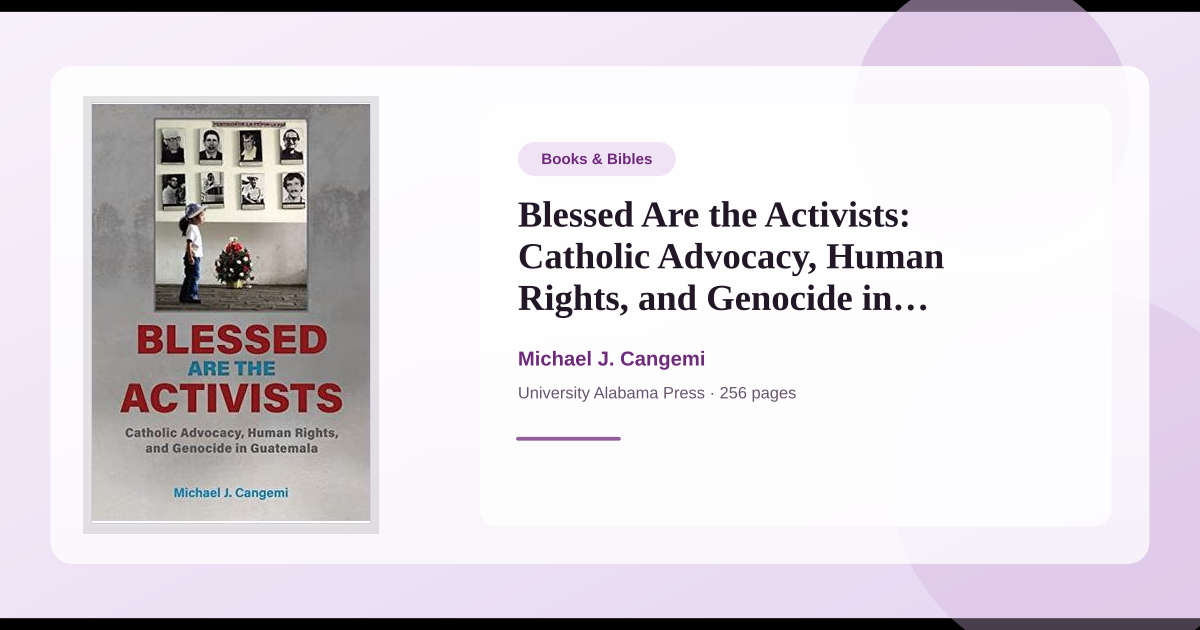 Book Blessed Are the Activists: Catholic Advocacy, Human Rights, and ...