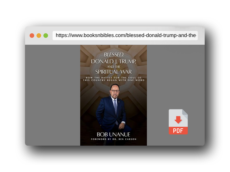 PDF Preview of the book Blessed, Donald J. Trump, and the Spiritual War: How the Battle for the Soul of This Country Began with One Word