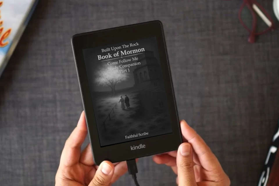 Read Online Book of Mormon: Part 1 (Built Upon the Rock: Come Follow Me Study Companion) as a Kindle eBook