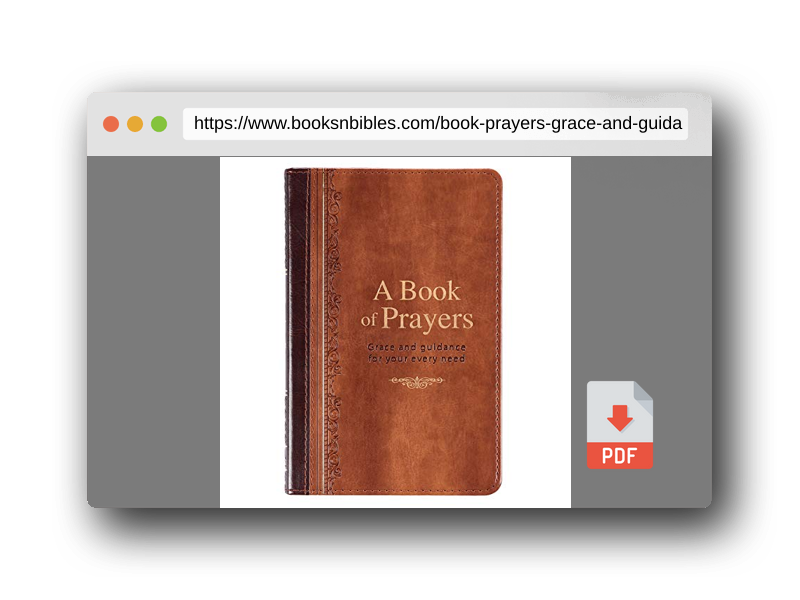 PDF Preview of the book A Book of Prayers - Grace and Guidance for Your Every Need