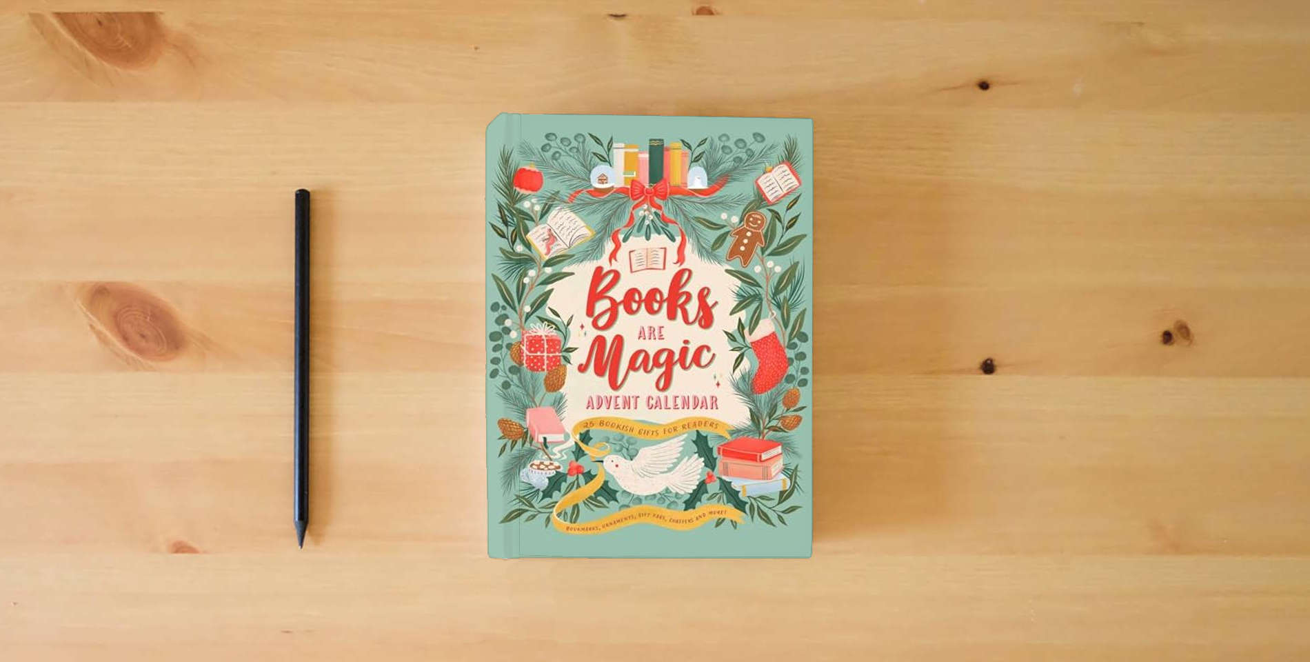 The book Books Are Magic Advent Calendar: 25 Bookish Gifts for Readers is on the table