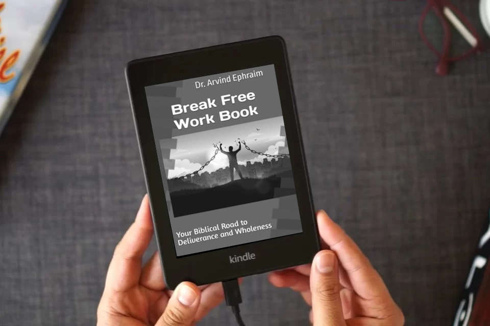 Read Online Break Free: Work Book: Your Biblical Road to Deliverance and Wholeness as a Kindle eBook