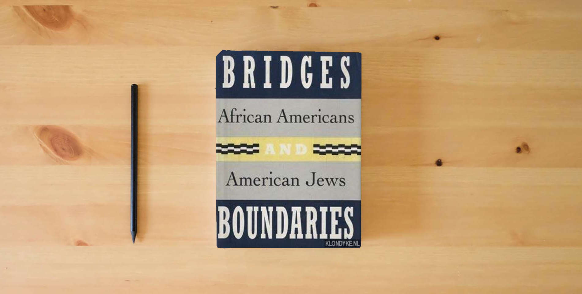 The book Bridges and Boundaries: African Americans and American Jews is on the table