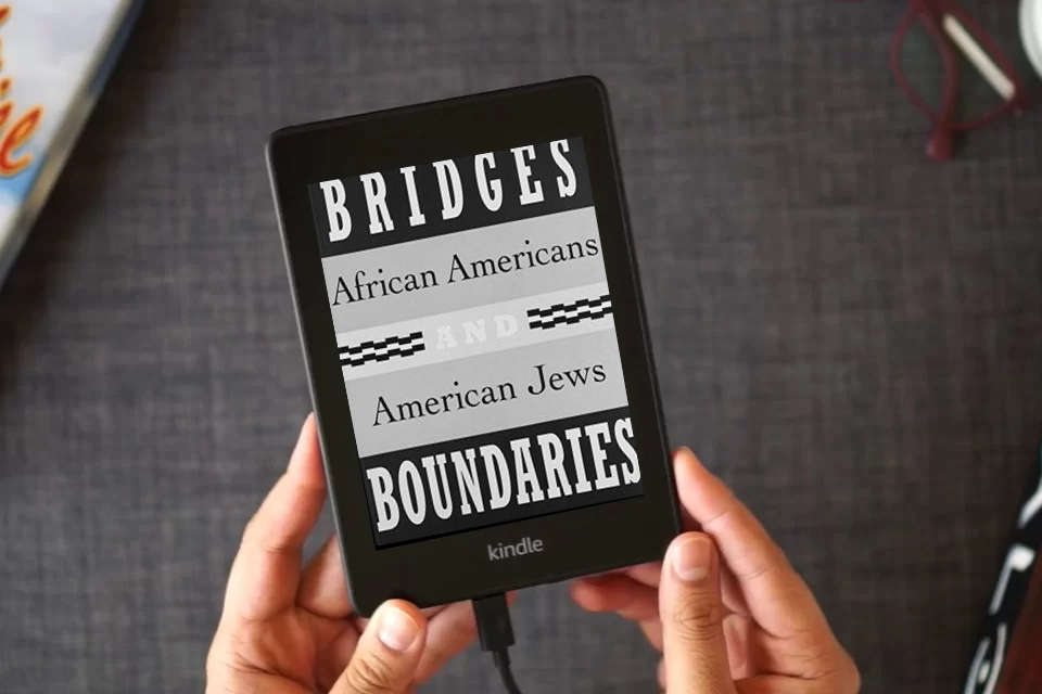 Read Online Bridges and Boundaries: African Americans and American Jews as a Kindle eBook