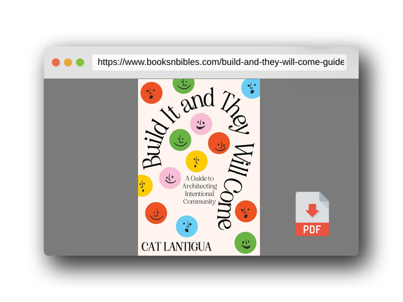 PDF Preview of the book Build It and They Will Come: A Guide to Architecting Intentional Community