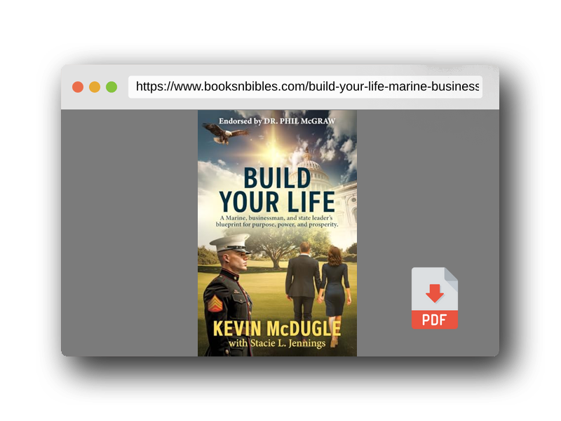PDF Preview of the book Build Your Life: A Marine, businessman, and state leader's blueprint for purpose, power, and prosperity.