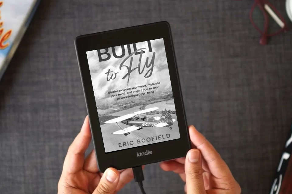 Read Online Built To Fly: Stories to touch your heart, motivate your mind, and inspire you to soar as God designed you to do as a Kindle eBook