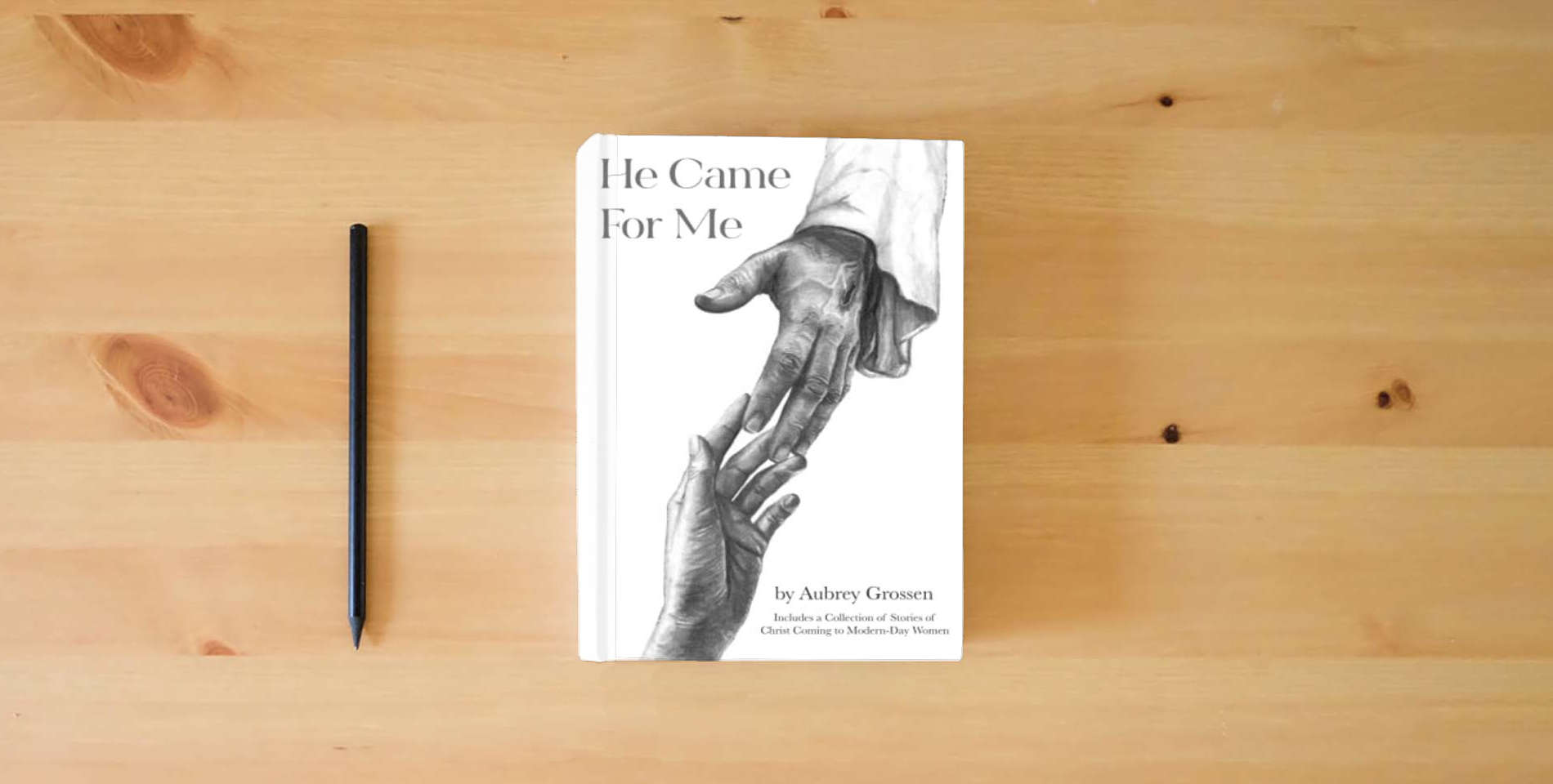 The book He Came For Me: Stories of Christ Coming to Modern-Day Women is on the table