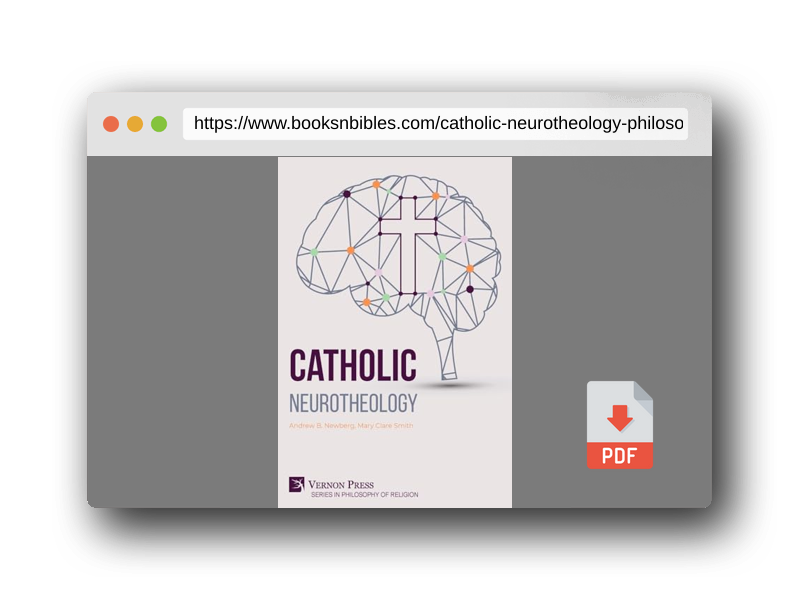 PDF Preview of the book Catholic Neurotheology (Philosophy of Religion)