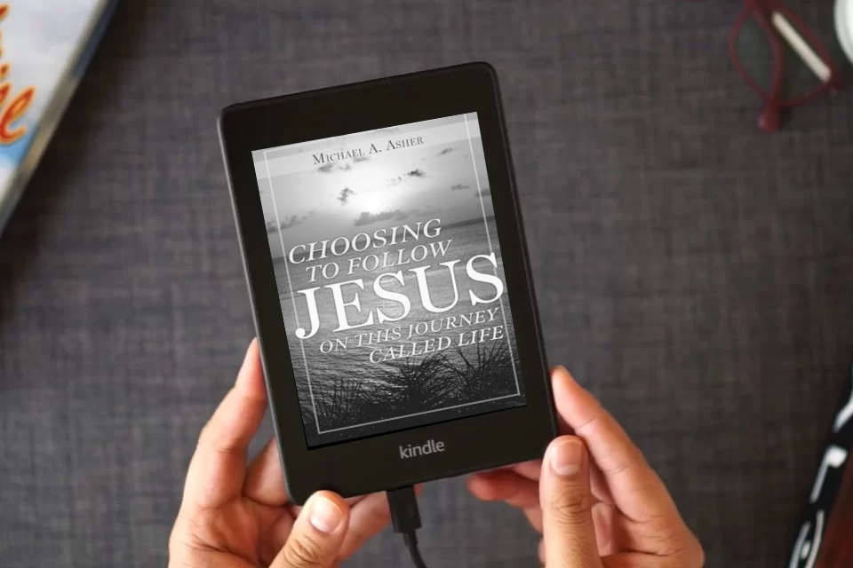 Read Online Choosing to Follow Jesus on This Journey Called Life as a Kindle eBook