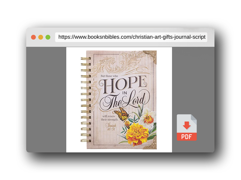 PDF Preview of the book Christian Art Gifts Journal w/Scripture for Women Hope in The Lord Isaiah 40:31 Butterfly Deep Ocean Blue 192 Ruled Pages, Large Hardcover Notebook, Wire Bound