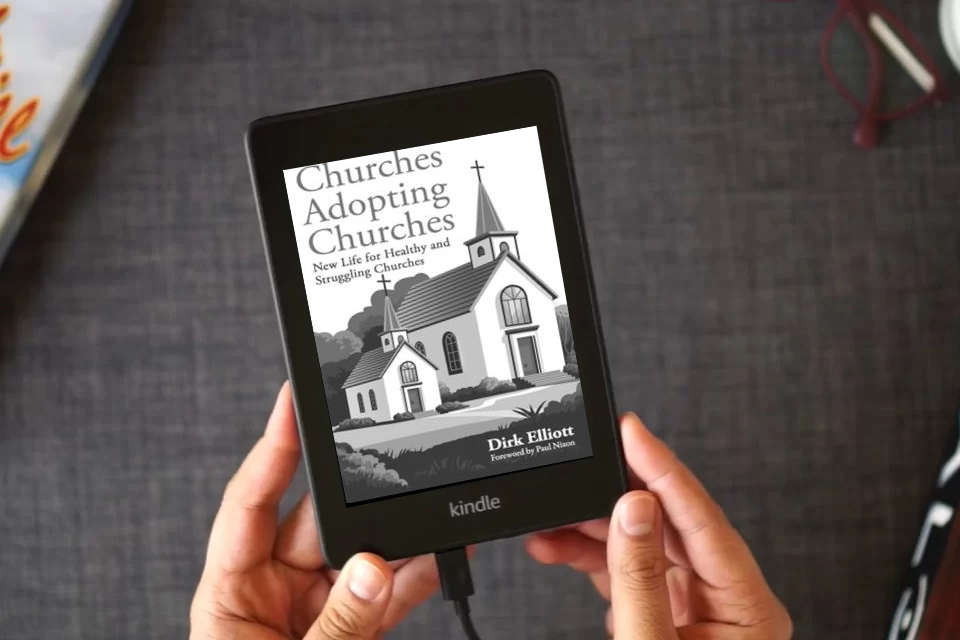 Read Online Churches Adopting Churches: New Life for Healthy and Struggling Churches as a Kindle eBook